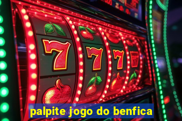 palpite jogo do benfica